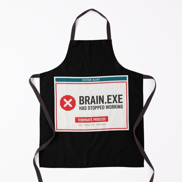 Item preview, Brain exe Has Stopped Working designed and sold by Zazz Lee.