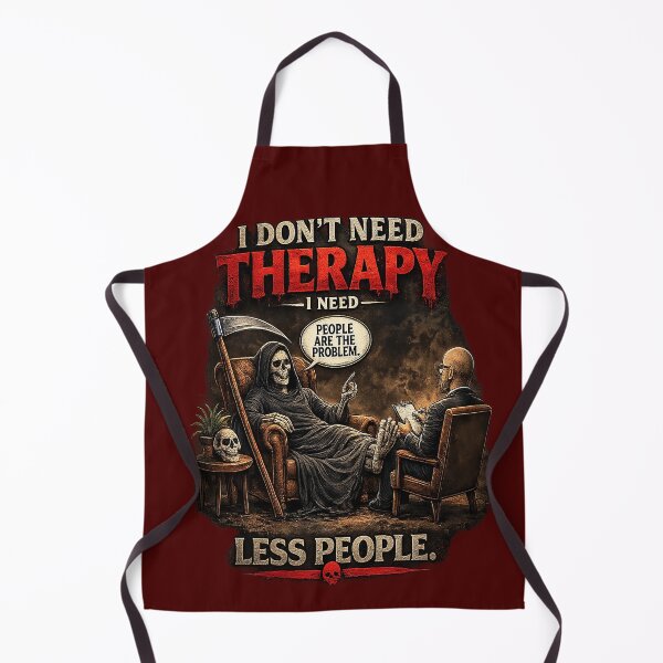 Item preview, I Don’t Need Therapy I Need Less People – Funny Grim Reaper Dark Humor Design designed and sold by Alchemy Forge.