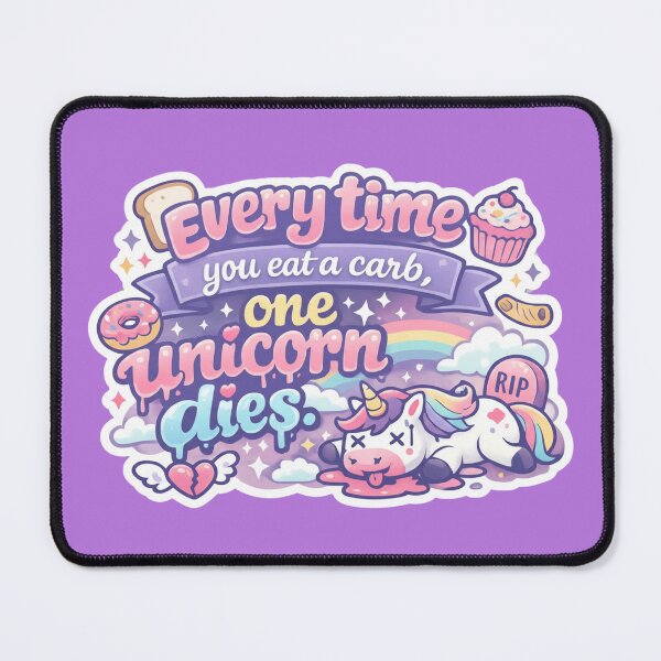 Item preview, Every time you eat a carb, one unicorn dies. designed and sold by amyness.
