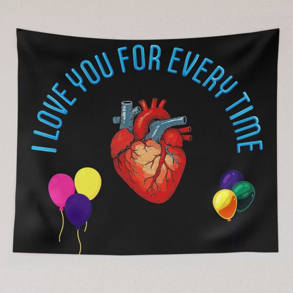 Item preview, I LOVE YOU FOR EVERY TIME Anatomical heart designed and sold by FahdSpaceArt.