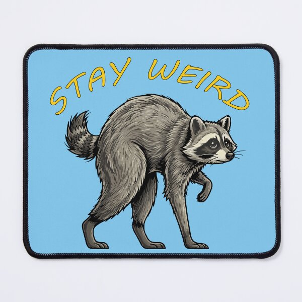 Item preview, STAY WEIRD Jimothy the raccoon designed and sold by LuksTEESred.