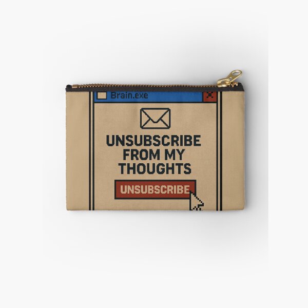 Item preview, Overactive Mind – Unsubscribe From My Thoughts designed and sold by Mad Factory Designs.