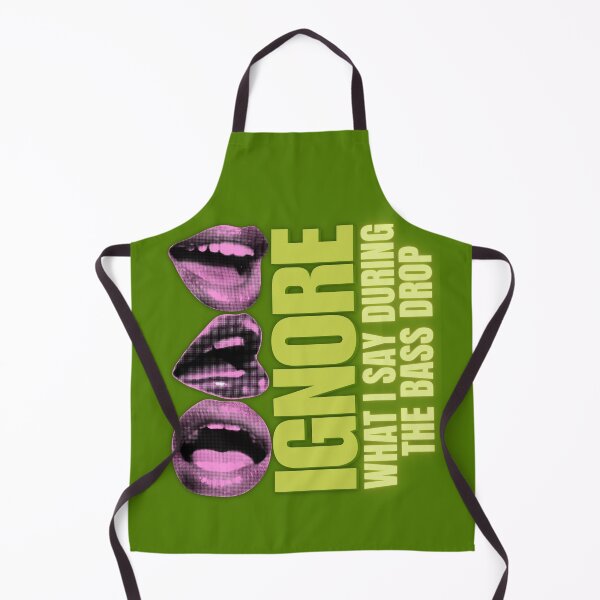Item preview, Rave Festival Ignore What I Say During The Bass Drop designed and sold by pulse_retail.