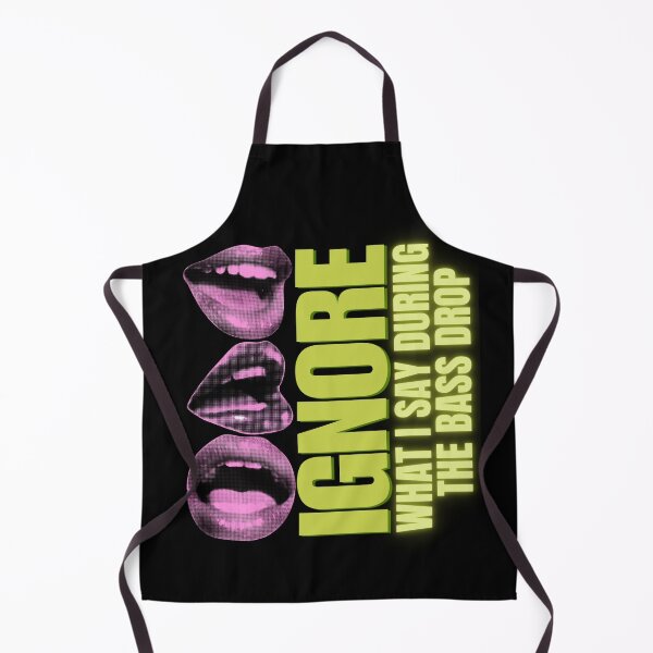 Item preview, Rave Festival Ignore What I Say During The Bass Drop designed and sold by pulse_retail.