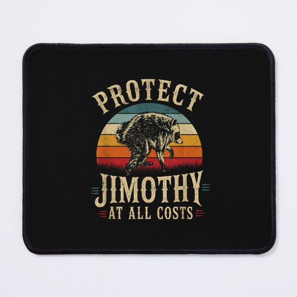 Item preview, Protect Jimothy At All Costs Funny Jimothy Viral Raccoon designed and sold by MatherFisher.