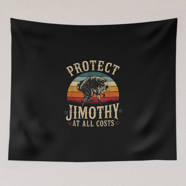 Item preview, Protect Jimothy At All Costs Funny Jimothy Viral Raccoon designed and sold by MatherFisher.