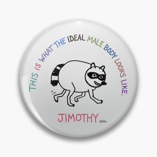 Item preview, Jimothy - This is what the ideal male body looks like.. designed and sold by Rob Price.