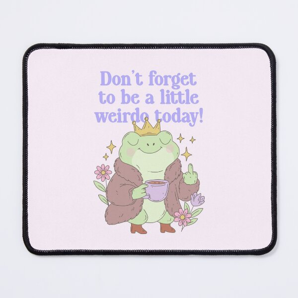 Item preview, Don't Forget To Be A Little Weirdo designed and sold by Jess.a.creates.