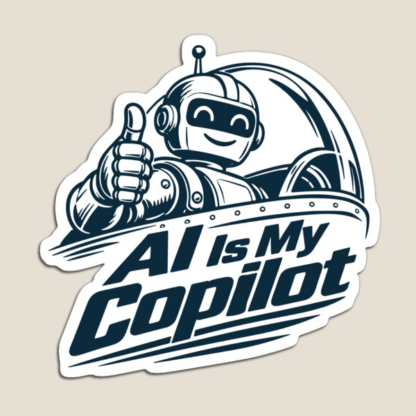 Item preview, AI Is My Copilot Retro Robot designed and sold by Promptified.