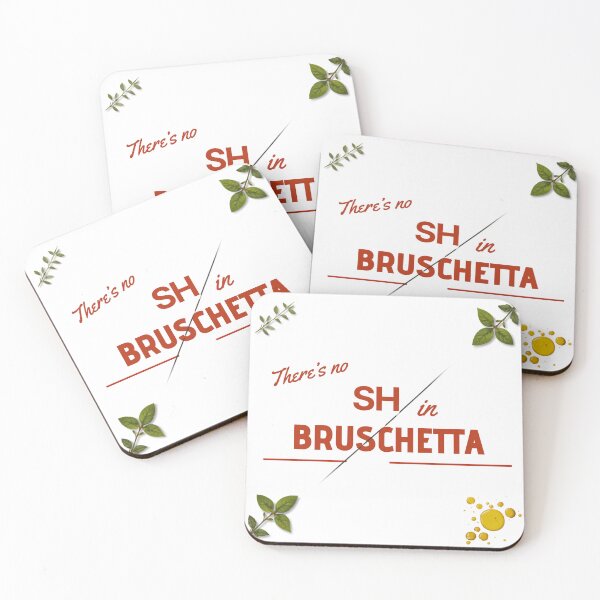 Item preview, There’s no SH in bruschetta! designed and sold by Micolinha.