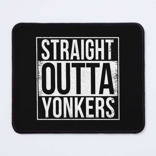 Item preview, STRAIGHT OUTTA YONKERS designed and sold by Bruiserstang.