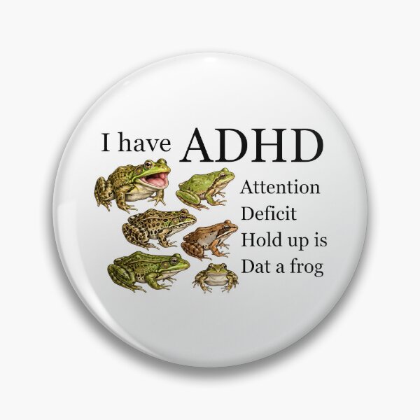 Item preview, I Have ADHD Funny Frog designed and sold by Cravens-Museum.