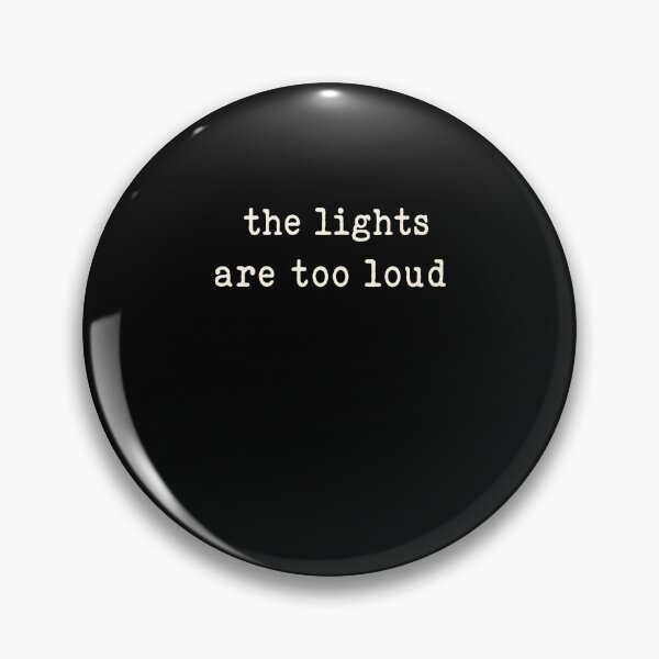 Item preview, the lights are too loud designed and sold by bobcatmarty.