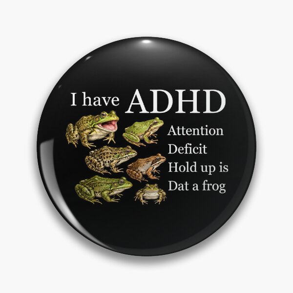 Item preview, I Have ADHD Funny Frog designed and sold by Cravens-Museum.
