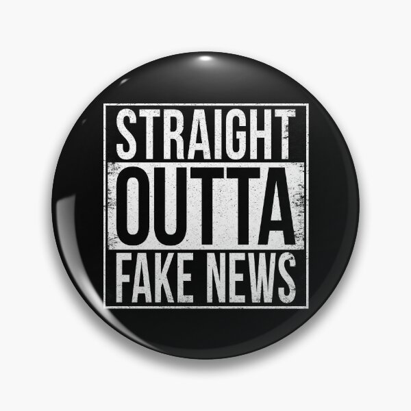 Item preview, STRAIGHT OUTTA FAKE NEWS designed and sold by Bruiserstang.