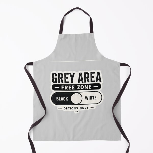 Item preview, Grey Area Free Zone - Black and White Options Only designed and sold by amyness.