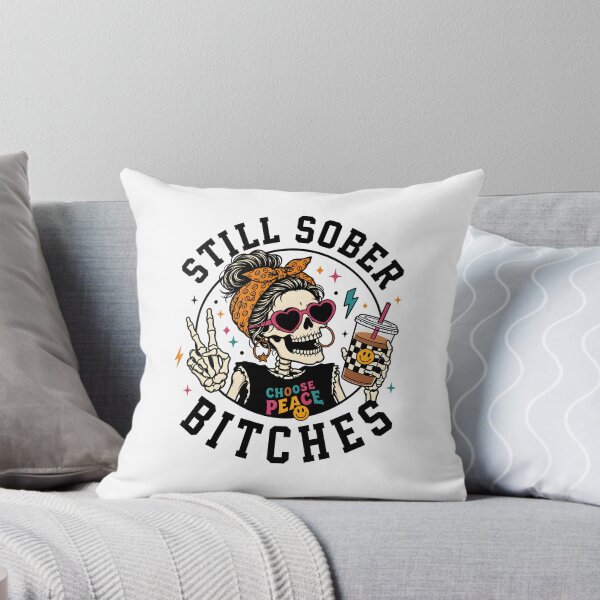 Item preview, Still Sober Bitches designed and sold by Cravens-Museum.