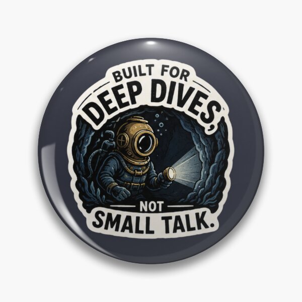 Item preview, Built for Deep Dives Not Small Talk - Diver designed and sold by amyness.