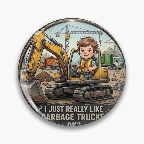 Item preview, I JUST REALLY LIKE GARBAGE TRUCKS, OK? designed and sold by likbatonboot.