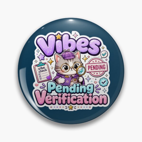 Item preview, Vibes pending verification designed and sold by amyness.