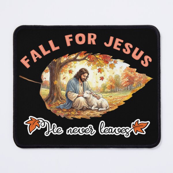Item preview, Fall For Jesus: He Never Leaves! designed and sold by Lion and Lamb Design.