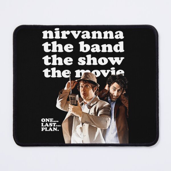 Item preview, Nirvanna The Band The Show The Movie designed and sold by RiedelOtano.