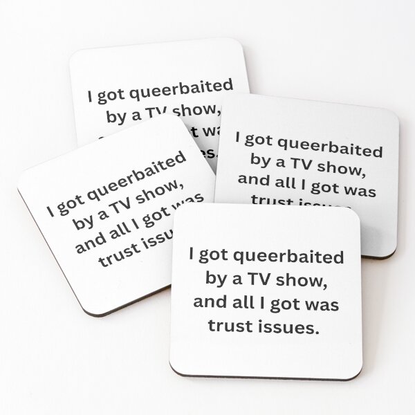 Item preview, I got queerbaited by a tv show and all I got was trust issues. - Black Text designed and sold by Prideful-Koala.
