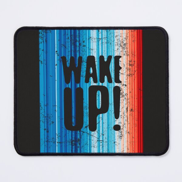 Item preview, Climate Change Stripes - Wake Up! designed and sold by Frank J. Art.