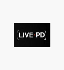 Live PD Art Board