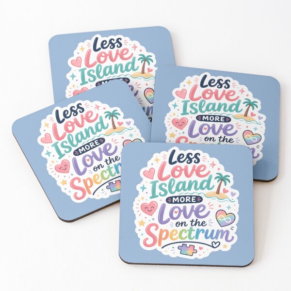 Item preview, Less Love Island, More Love on the Spectrum designed and sold by amyness.