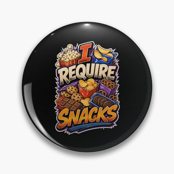 Item preview, I REQUIRE SNACKS Popcorn Chips Cookies Pretzels designed and sold by snowry.