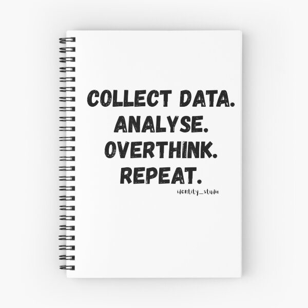 Item preview, Recopilar datos. Analizar. Pensar demasiado. Repetir. – Analista de datos divertido designed and sold by Identity Studio.