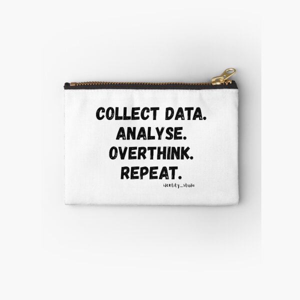 Artikelvorschau, Daten sammeln. Analysieren. Grübeln. Wiederholen. – Lustiger Datenanalyst entworfen und verkauft von Identity Studio.