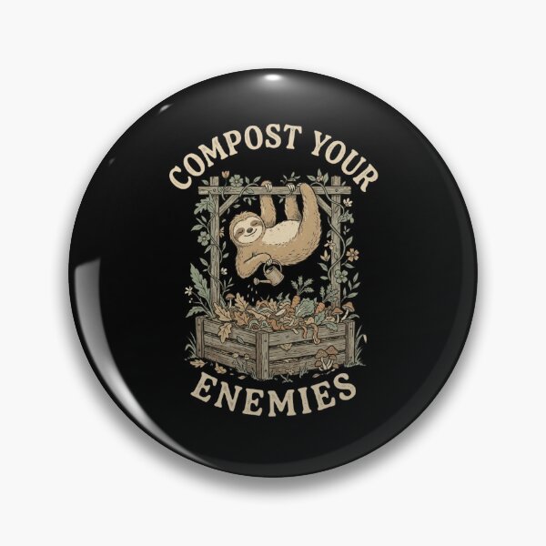 Item preview, Compost Your Enemies Sloth Gardening Humor designed and sold by snowry.