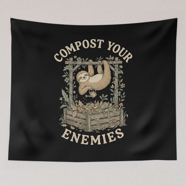 Item preview, Compost Your Enemies Sloth Gardening Humor designed and sold by snowry.