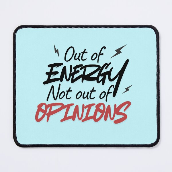 Item preview, Out of Energy Not Out of Opinions Funny Introvert Quote T-Shirt designed and sold by RteesStudio.