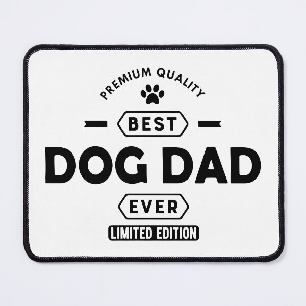 Item preview, Best Dog Dad Ever Premium Quality Limited Edition Dog Lover designed and sold by SoyLamderma.