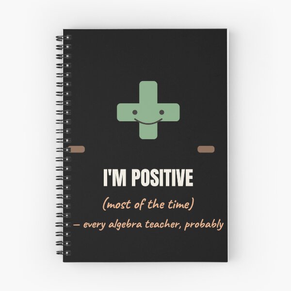 Item preview, Im Positive Most Of The Time Algebra Pun designed and sold by The Cozy Design Studio.