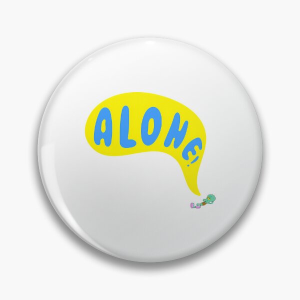 Item preview, I Am Alone Squidward Tentacles designed and sold by chipgileu.