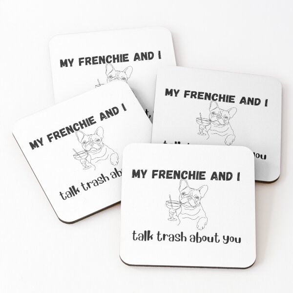 Item preview, My frenchi and i talk trash about you designed and sold by PawsAndPriByCris.
