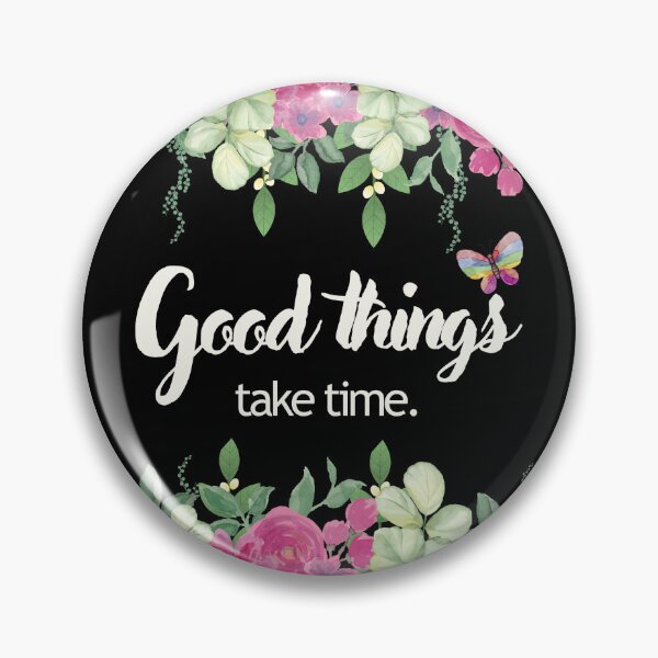 Item preview, Good Things Take Time Floral T-Shirt | Slow Living Motivational Tee designed and sold by RteesStudio.