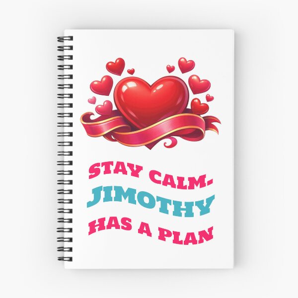 Item preview, Stay Calm, Jimothy Has a Plan designed and sold by Mauswohn.