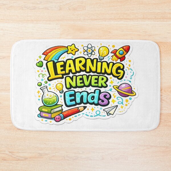Item preview, Learning Never Ends Inspirational Education Quote  Cute School Vinyl Decal designed and sold by MR4me.