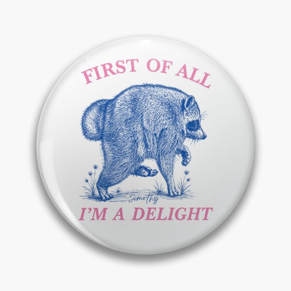 Item preview, First Of All I'm A Delight Funny Retro Jimothy Seattle Raccoon designed and sold by Artifyo.