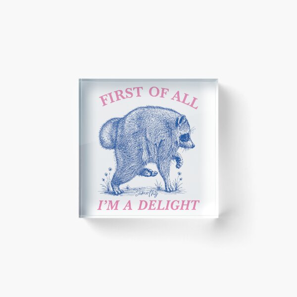 Item preview, First Of All I'm A Delight Funny Retro Jimothy Seattle Raccoon designed and sold by Artifyo.