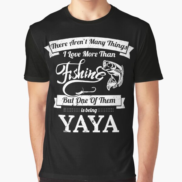 Love Fishing Being YaYa Fishing Shirts Women Poster for Sale by shoppzee