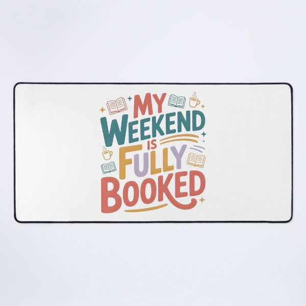 Item preview, My Weekend Is Fully Booked designed and sold by nimmitrends.