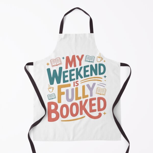 Item preview, My Weekend Is Fully Booked designed and sold by nimmitrends.