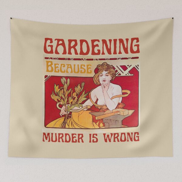 Item preview, Gardening because murder is wrong designed and sold by poppy-seed-art.