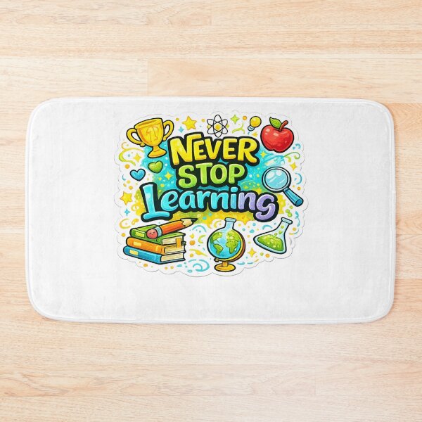 Item preview, Never Stop Learning Motivational Education Quote  Cute School Vinyl Decal designed and sold by MR4me.